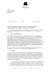 TV2 AS Att: adv. Theo Jordahl Postboks 2 Sentrum 0101 OSLO  Vår ref.: [removed]LL