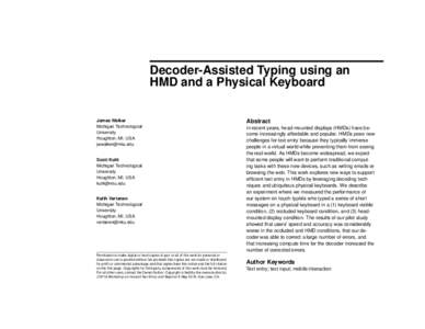 Decoder-Assisted Typing using an HMD and a Physical Keyboard James Walker Michigan Technological University Houghton, MI, USA