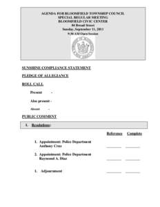 AGENDA FOR BLOOMFIELD TOWNSHIP COUNCIL SPECIAL REGULAR MEETING BLOOMFIELD CIVIC CENTER 84 Broad Street Sunday, September 11, 2011 9:30 AM Open Session