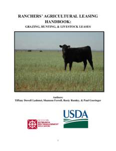 RANCHERS’ AGRICULTURAL LEASING HANDBOOK: GRAZING, HUNTING, & LIVESTOCK LEASES Authors: Tiffany Dowell Lashmet, Shannon Ferrell, Rusty Rumley, & Paul Goeringer