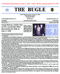 The Bugle  CMA Homecoming Saturday, October 25, [removed]Carlisle ‘All Class’ Reunion April 24-25, 2009 THE BUGLE Camden Military Academy, Camden, SC 29020