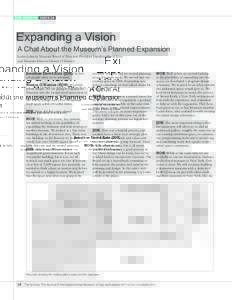 THE MUSEUM ISSUE 54  Expanding a Vision A Chat About the Museum’s Planned Expansion Leslie-Lohman Museum Board of Directors President Jonathan David Katz and Museum Director Hunter O’Hanian