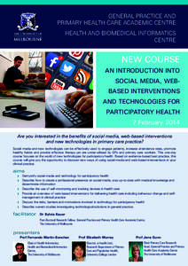 GENERAL PRACTICE AND PRIMARY HEALTH CARE ACADEMIC CENTRE HEALTH AND BIOMEDICAL INFORMATICS CENTRE  NEW COURSE