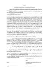 EXHIBIT B RELEASE AND WAIVER OF LIABILITY; AND INDEMNITY AGREEMENT WHEREAS, the Undersigned desires to use the premises hereinafter described for the purpose of recreation, hunting, fishing, general enjoyment or other ac