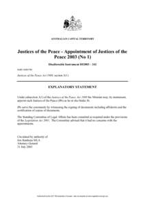 AUSTRALIAN CAPITAL TERRITORY  Justices of the Peace - Appointment of Justices of the Peace[removed]No 1) Disallowable Instrument DI2003 – 242 made under the