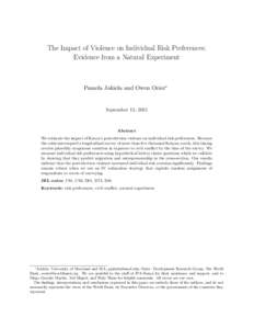 The Impact of Violence on Individual Risk Preferences: Evidence from a Natural Experiment Pamela Jakiela and Owen Ozier∗  September 13, 2015