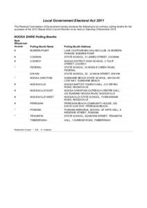 Local Government Electoral Act 2011 The Electoral Commission of Queensland hereby declares the following to be ordinary polling booths for the purposes of the 2013 Noosa Shire Council Election to be held on Saturday 9 No