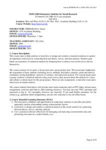 Satoru SHIMOKAWA, SOSC1100, FallSOSC1100 Elementary Statistics for Social Research [Common Core (QR) for 4 year program] Fall 2014 Lectures: Mon and Wed, 10:30-11:50 / Rm. 4621, Academic Building (Lift 31-32)