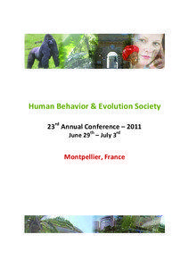 Human Behavior & Evolution Society 23rd Annual Conference – 2011 June 29th – July 3rd