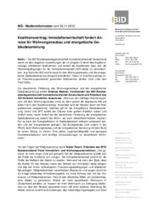 BID - Medieninformation vomBID Bundesarbeitsgemeinschaft Immobilienwirtschaft Deutschland Koalitionsvertrag: Immobilienwirtschaft fordert Anreize für Wohnungsneubau und energetische Gebäudesanierung