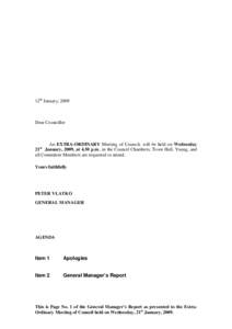 12th January, 2009  Dear Councillor An EXTRA-ORDINARY Meeting of Council, will be held on Wednesday 21st January, 2009, at 4.30 p.m., in the Council Chambers, Town Hall, Young, and