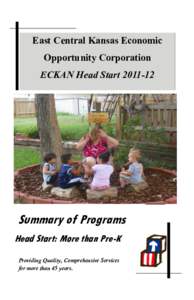 East Central Kansas Economic Opportunity Corporation ECKAN Head StartSummary of Programs Head Start: More than Pre-K