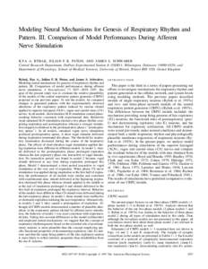 Modeling Neural Mechanisms for Genesis of Respiratory Rhythm and Pattern. III. Comparison of Model Performances During Afferent Nerve Stimulation ILYA A. RYBAK, JULIAN F. R. PATON, AND JAMES S. SCHWABER Central Research 