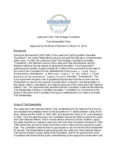    Lewis and Clark Trail Heritage Foundation Trail Stewardship Policy (Approved by the Board of Directors on March 16, 2012) Background