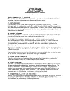 ATTACHMENT D SERVICE NARRATIVE Youth Service Bureau Services SERVICE NARRATIVE FY[removed]Respondents should provide one service narrative for each service standard included in the