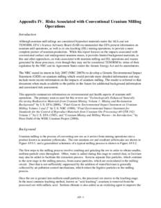 Appendix IV. Risks Associated with Conventional Uranium Milling Operations Introduction Although uranium mill tailings are considered byproduct materials under the AEA and not TENORM, EPA’s Science Advisory Board (SAB)