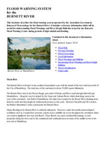 FLOOD WARNING SYSTEM for the BURNETT RIVER This brochure describes the flood warning system operated by the Australian Government, Bureau of Meteorology for the Burnett River. It includes reference information which will