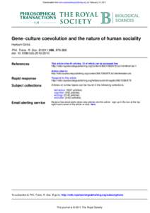 Downloaded from rstb.royalsocietypublishing.org on February 14, 2011  Gene−culture coevolution and the nature of human sociality Herbert Gintis Phil. Trans. R. Soc. B, doi: rstb