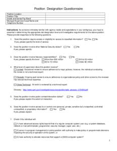 Position Designation Questionnaire   Position Location Position Title Grade and Series/Pay Band Manager/Supervisor/Lead Name and