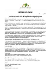 Microsoft Word - Cricket Australia Media Release - Reiffel selected for CA umpire exchange program