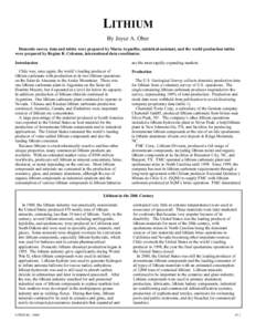 LITHIUM By Joyce A. Ober Domestic survey data and tables were prepared by Maria Arguelles, statistical assistant, and the world production tables were prepared by Regina R. Coleman, international data coordinator. Introd