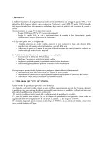 1.PREMESSA L’indirizzo legislativo di programmazione delle attività distributive con la legge 5 agosto 1981, n[removed]disciplina delle imprese editrici e provvidenze per l’editoria) e con il DPR 27 aprile 1982 si est