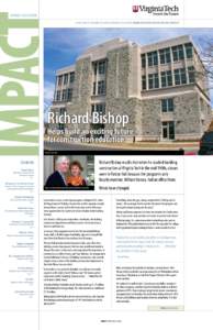 SUMMER 2008 EDITION A PUBLICATION OF THE VIRGINIA TECH OFFICE OF UNIVERSITY DEVELOPMENT, VIRGINIA POLYTECHNIC INSTITUTE AND STATE UNIVERSITY Richard Bishop  Helps build an exciting future