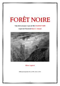 forêt noire Trois Aventures pour le Jeu de Rôle SOLOMON KANE Inspiré de l’Œuvre l’Œuvre de Robert E. Howard  Olivier Legrand