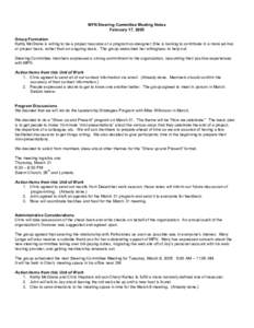 MFN Steering Committee Meeting Notes February 17, 2005 Group Formation Kathy McGrane is willing to be a project resource or a program co-designer; She is looking to contribute in a more ad-hoc or project basis, rather th