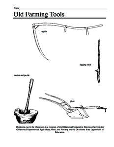 Name______________________________________________________________________________  Old Farming Tools scythe  digging stick