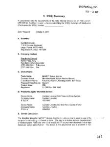 NOV[removed]k) Summary In accordance with the requirements of the Safe Medical Device Act of 1990 and 21 CFR[removed], ConMed Linvatec is hereby submitting the 510(k) Summary of Safety and Effectiveness for 51 0(k) Num