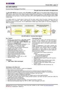 Product Brief – page 1/2  SC-I-AFE-180F210 Current-Input Analogue Front End The path from the real world to the digital word The SC-I-AFE-180F210 chip provides a silicon IP module and/or ASIC solution for the programma