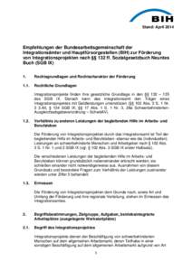 Stand: AprilEmpfehlungen der Bundesarbeitsgemeinschaft der Integrationsämter und Hauptfürsorgestellen (BIH) zur Förderung von Integrationsprojekten nach §§ 132 ff. Sozialgesetzbuch Neuntes Buch (SGB IX)