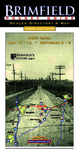 Dealer Directory & Map SUMMER 2007 EDITION 2007 Dates July • SeptemberBrimfield’s