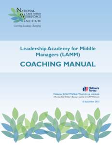 Leadership Academy for Middle Managers (LAMM) COACHING MANUAL  National Child Welfare Workforce Institute