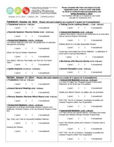 Please complete this form and return it to the registration desk, or fax to[removed], or email to [removed] before November 1, 2014. Your feedback will help us to respond to your needs and plan 