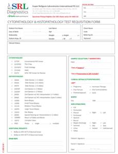 Super Religare Laboratories International FZ-LLC 64, Al Razi, Unit 1007, Block A, Dubai Healthcare City, P.O. Box[removed]Tel: +[removed] | Fax: +[removed]Email: [removed] | URL: www.srldiagnostic