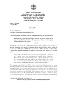 STATE OF TENNESSEE COMPTROLLER OF THE TREASURY OFFICE OF OPEN RECORDS COUNSEL James K. Polk State Office Building 505 Deaderick Street, Suite 1700 Nashville, Tennessee[removed]