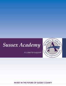 Sussex Academy A case for support Sussex Academy: in the Future