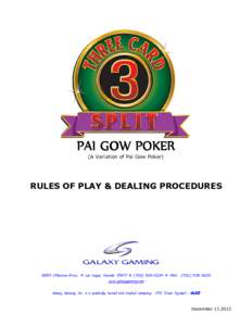 Pai gow poker / Community card poker / Rummy / Three card poker / Russian Poker / Games / Gaming / Entertainment