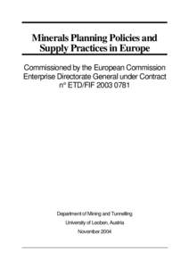 Minerals Planning Policies and Supply Practices in Europe Commissioned by the European Commission Enterprise Directorate General under Contract n° ETD/FIF[removed]