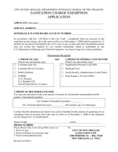 CITY OF NEW ORLEANS, DEPARTMENT OF FINANCE, BUREAU OF THE TREASURY  SANITATION CHARGE EXEMPTION APPLICATION APPLICANT (full name): _______________________________________________________ SERVICE ADDRESS: ________________