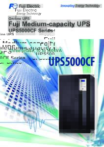 On-line UPS  Fuji Medium-capacity UPS UPS5000CF Series  Three-phase 10 to 160kVA