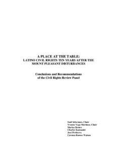 A PLACE AT THE TABLE: LATINO CIVIL RIGHTS TEN YEARS AFTER TH E MOUNT PLEASANT DISTURBANCES Conclusions and Recommendations of the Civil Rights Review Panel