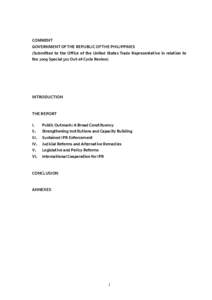 COMMENT GOVERNMENT OF THE REPUBLIC OF THE PHILIPPINES (Submitted to the Office of the United States Trade Representative in relation to the 2009 Special 301 Out-of-Cycle Review)  INTRODUCTION