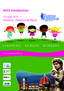 APLS Introduction 14th May, 2015 Florence - Fortezza da Basso  LEARNING
