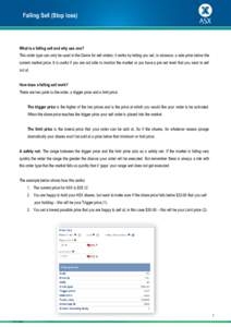 Falling Sell (Stop loss)  What is a falling sell and why use one? This order type can only be used in the Game for sell orders; it works by letting you set, in advance, a sale price below the current market price. It is 