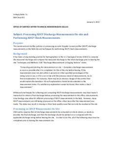 In Reply Refer To: Mail Stop 415 January 9, 2012 OFFICE OF SURFACE WATER TECHNICAL MEMORANDUM[removed]Subject: Processing ADCP Discharge Measurements On-site and