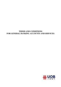 TERMS AND CONDITIONS FOR GENERAL BANKING ACCOUNTS AND SERVICES TABLE OF CONTENTS  Page No.