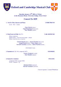 Oxford and Cambridge Musical Club Saturday January 13th 2001 at 5.30 pm in the Housman Room, University College, Gower Street Concert No[removed]Trio for Oboe, Bassoon and Piano